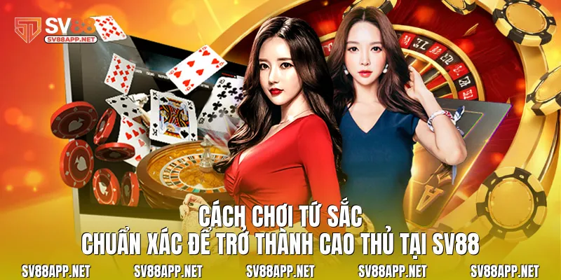 Cách Chơi Tứ Sắc