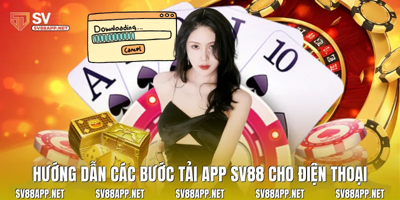 Hướng dẫn các bước tải app SV88 cho điện thoại