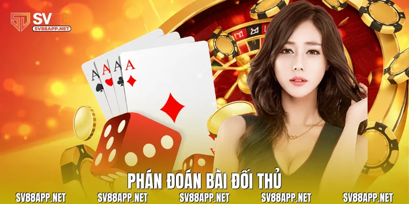 Phán đoán bài đối thủ