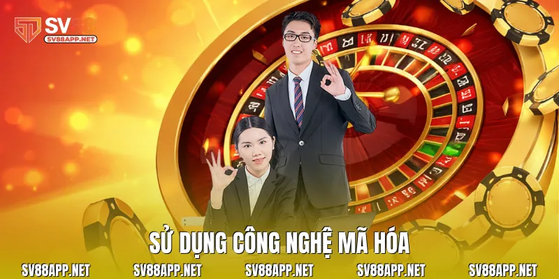 Sử dụng công nghệ mã hóa
