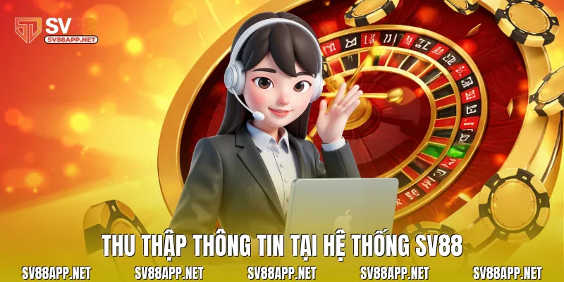 Thu thập thông tin tại hệ thống SV88