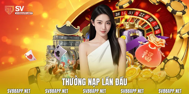 Thưởng nạp lần đầu