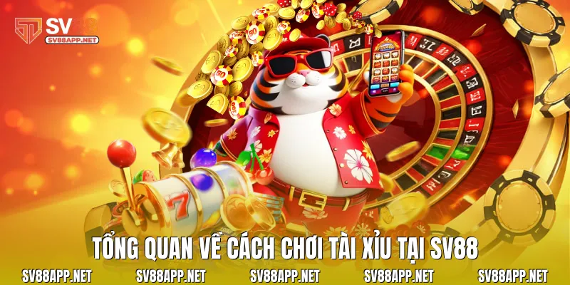 Tổng quan về cách chơi tài xỉu tại SV88