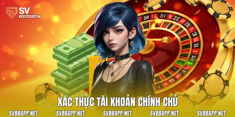 Xác thực tài khoản chính chủ